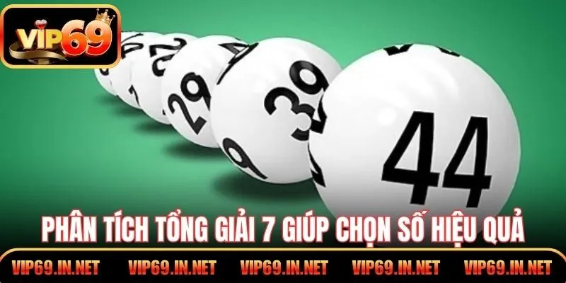 Phân tích tổng giải 7 giúp chọn số XSMN hiệu quả hơn