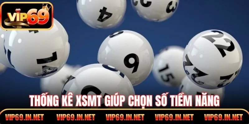 Thống kê XSMT giúp chọn số tiềm năng cho kỳ tiếp theo